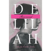 Delilah Recovered