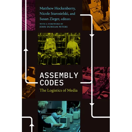 Assembly Codes: The Logistics of Media