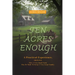 Ten Acres Enough: A Homesteading Classic on Self-Sufficiency, Small-Scale Farming, and Debt-Free Living