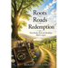 Roots Roads Redemption: How family, faith, and hardships build a legacy.