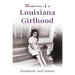 Memories of a Louisiana Girlhood