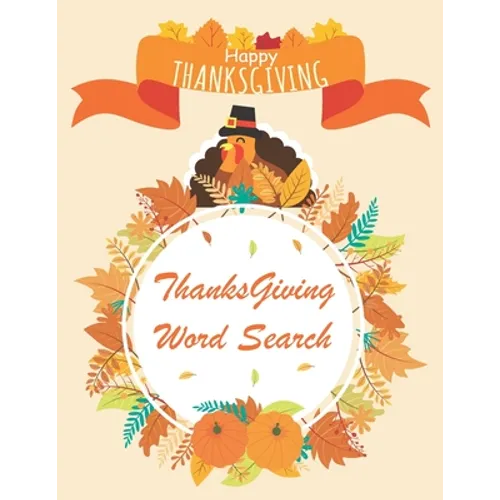 Thanksgiving Word Search: Thanksgiving Word Search Large-Print for Kids and Adults, Large-Print Word Search Puzzles For Holiday Fun for Everyone