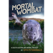 Mortal Wombat: A South Australian animal fantasy