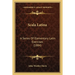 Scala Latina: A Series Of Elementary Latin Exercises (1884)