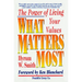 What Matters Most: The Power of Living Your Values