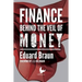 Finance Behind the Veil of Money