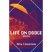 Life on Dodge: Poems