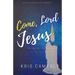 Come, Lord Jesus: The Weight Of Waiting