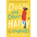 Death and Other Happy Endings