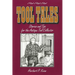 Tool Tales, Stories and Tips for the Antique Tool Collector