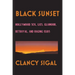 Black Sunset: Hollywood Sex, Lies, Glamour, Betrayal and Raging Egos