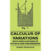 Calculus of Variations - With Applications to Physics and Engineering