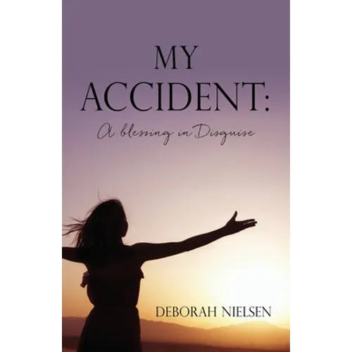 My Accident: A blessing in Disguise