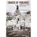 Traces of Violence: Writings on the Disaster in Paris, France