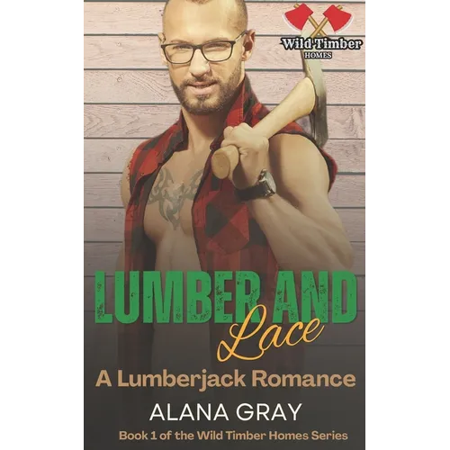 Lumber and Lace: A Lumberjack Romance