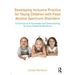 Developing Inclusive Practice for Young Children with Fetal Alcohol Spectrum Disorders: A Framework of Knowledge and Understanding for the Early Child