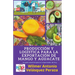Producción y logística para la exportación de mango y aguacate