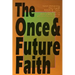 Once & Future Faith