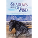 Shadows in the Wind: Cheyenne Trilogy Book 2 Large Print