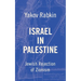 Israel In Palestine: Jewish Rejection of Zionism