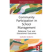 Community Participation in School Management: Relational Trust and Educational Outcomes