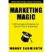Marketing Magic: 100 Magical Ideas to Grow Your Business