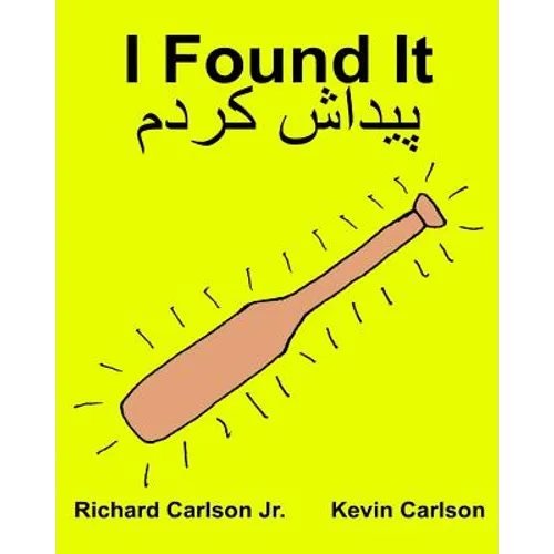 I Found It: Children's Picture Book English-Persian/Farsi (Bilingual Edition) (www.rich.center)