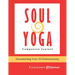 Soul Yoga Companion Journal: Documenting Your 12-Chakra Journey