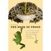 The Book of Frogs: A Life-Size Guide to Six Hundred Species from Around the World