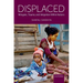 Displaced: Refugees, Trauma, and Integration Within Nations