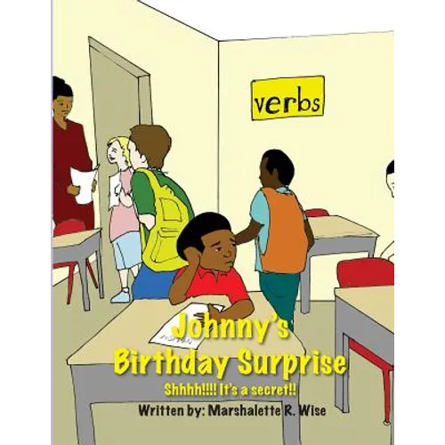 Johnny's Birthday Surprise: Shhhh!!!! It's a secret!