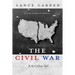 The Civil War: It Ain't Over Yet!