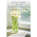 Sunlight Through Dusty Windows: The Dorcas Smucker Reader