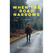 When The Road Narrows