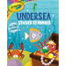 Crayola: Undersea Sticker by Number (a Crayola Sticker Activity Book for Kids)
