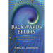 Backwards Beliefs: Revealing Eternal Truths Hidden in Religions