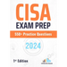 CISA Exam Prep 550+ Practice Questions: 1st Edition - 2024