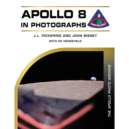 Apollo 8 in Photographs: The Apollo Photo Archive