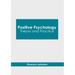 Positive Psychology: Theory and Practice