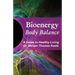 Bioenergy Body Balance: A Guide to Healthy Living