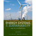 Energy Systems and Sustainability Third Edition