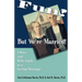 Fun? But We're Married!: A Wise and Witty Guide to a Lasting Marriage