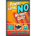 Setting Personal Boundaries: The Power of Saying No Without Guilt"