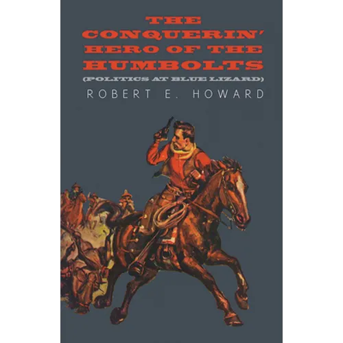 The Conquerin' Hero of the Humbolts (Politics at Blue Lizard)