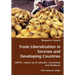 Trade Liberalization in Services and Developing Countries