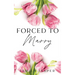 Forced To Marry: BWWM Dark Mafia Romance