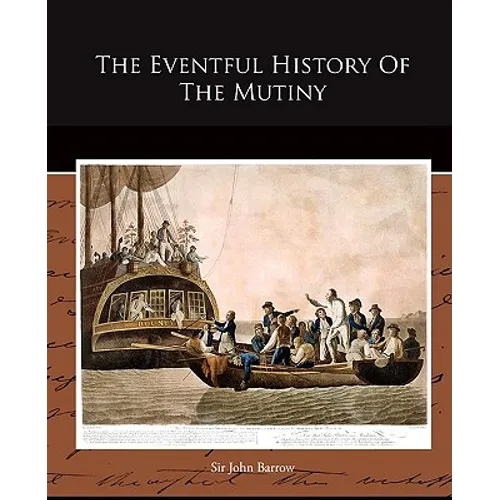 The Eventful History Of The Mutiny