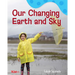 Our Changing Earth and Sky: A Wordless Nonfiction Book