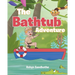 The Bathtub Adventure