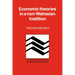 Economic Theories in a Non-Walrasian Tradition